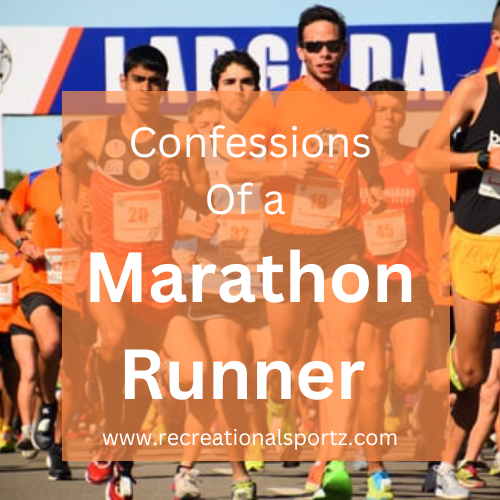 www.recreationalsportz.com/confessions-of-a-marathon-runner/