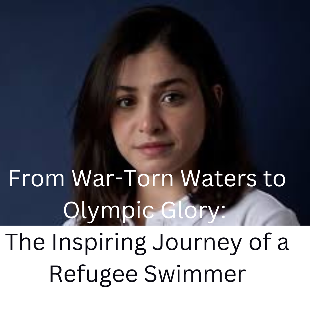 From-War-Torn-Waters-to-Olympic-Glory-The-Inspiring-Journey-of-a-Refugee-Swimmer